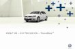 GOLF VII 2.0 TDI 110 Ch Trendline - volkswagen … · Prix GOLF VII, 2.0 TDI 110CH, Trendline: Prix de vente public + ** Taxe Véhicule Neuf Incluse : 90.000 DA * Prix appliqué à