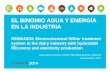 EL BINOMIO AGUA Y ENERGÍA EN LA INDUSTRIA - … 2014/19969… · EL BINOMIO AGUA Y ENERGÍA EN LA INDUSTRIA REWAGEN: Electrochemical WAter treatment system in the dairy industry