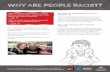 Why are people racist? - Racism. It Stops With Me · When our family members or friends express racist opinions, it’s common that we will take on those views ourselves. The problem