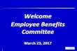 Welcome Employee Benefits Committee - cusd.com · Mission of the Employee Benefits Committee. Employees and retirees working to provide. all of our benefitted employees and retirees