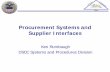 Procurement Systems and Supplier Interfaces · 2017-05-19 · Procurement Systems and Supplier Interfaces Ken Rumbaugh DSCC Systems and Procedures Division ... Microsoft Word Suffix