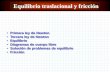 Equilibrio traslacional y fricciónfiles.divertifisica-com-mx.webnode.mx/200000146-38711396b3/... · Equilibrio traslacional y fricción •Primera ley de Newton •Tercera ley de