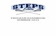 STEPS Girls Handbook 2015-5.28.15 · Directors’andCoaches’Bios:’ Charlie’Shoulberg,’STEPS’Lacrosse’Founder’ 2010New!JerseyLacrosse,Hall!of!Fame!inductee!! 2010NJGroup!2CoachofTheYear