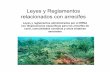 Leyes y Reglamentos relacionados con arrecifes - DRNA · Leyes y Reglamentos relacionados con arrecifes ... conservación de los arrecifes de coral en las aguas territoriales de Puerto