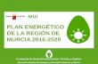 Presentación de PowerPoint - … · Realización de balances energéticos regionales anuales. ... Orden de ayudas de la Consejería destinada al fomento de eficiencia energética