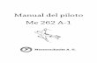 Manual del piloto Me 262 A-1 - La Patrulla Azulpatrulla-azul.com/descargas/Manual del piloto del Me 262 A-1.pdf · Controles del Sistema de Combustible Controles de Calefacción de