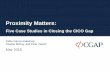 Proximity Matters - cgap.org · Pablo Garcia Arabehety, Claudia McKay, and Peter Zetterli May 2018 Proximity Matters: Five Case Studies in Closing the CICO Gap