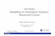 TDT4252 Modelling of Information Systems Advanced … · 2 This Lecture • Enterprise Architectures continued: TOGAF, Gartner, FEA – Based on lecture slides from Spring 2010, by