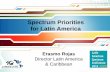 Spectrum Priorities for Latin America - en · Source: Public Announcements, Regulatory Bodies LTE in Latin America & Caribbean Mexico 1700/2100 AWS Movistar Telcel Brazil 2500-2690