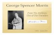 George Spencer Morris - Delaware Valley … · George Spencer Morris Born July 11, 1867 in Olney, PA (now part of Philadelphia) Father – Samuel Morris Mother – Lydia Spencer ...