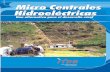 Micro Centrales Hidroeléctricas - …otrosmundoschiapas.org/analisis/microcentrales.pdf · GENERACIÓN DE ENERGÍA/MICROCENTRALES HIDROELÉCTRICAS/FOLLETOS 256/I61E Clasificación