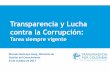 Transparencia y Lucha contra la Corrupción · Medición de Transparencia Empresarial • Vigencia 2016 sostenibilidad Metodología de reporte requerimientos Sanción por vulnerar