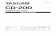CD-200 Owner's Manual - tascam.com · Compact Disc Player D01064220C OWNER'S MANUAL. IMPORTAN AFET RECAUTIONS 2 TASCAM CD-200 The exclamation point within an equilateral triangle