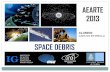 SPACE DEBRIS - Instituto de Altos Estudios …aulavirtual.ig.conae.gov.ar/moodle/pluginfile.php/513/mod_page/... · de las órbitas (+ congestión). SSN. Space Surveillance Network