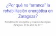 ¿Por qué no “arranca” la rehabilitación energética en ... filePLANTA BAJA OCIJPADA POR LOCALES O USO DFE-RENTE AL DE IENDA C,' Doctor Homo 28, Zaragoza ... Salera salera de