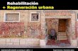 Rehabilitación + Regeneración urbana en Castilla y León · > 50 % de la población de las ciudades españolas vive en barrios construidos entre 1950 y 1980 ... Se aplica el régimen
