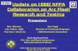 Update on IEEE/NFPA Collaboration on Arc Flash … · 2018-09-28 · IEEE/NFPA Collaborative Research Team. ... Workshop 14 Dr. Huaren Wu ... 2007. 4/1/2008 2008 IEEE, IAS Electrical