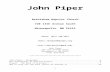 John Piper - PrayerMeetings.org  · Web viewJohn Piper. 720 13th Avenue South. Minneapolis, ... Open a door for the Word!" ... John Stephen Piper was born in Chattanooga, ...