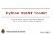 Curso de Perito Judicial Informático Forense 10-11 … · •Open Source Intelligence (OSINT) –¿Qué es? –¿Cómo aprovecharlo? •Desarrollo en Python •OSINT + Python = Hacking