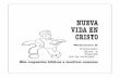NUEVA VIDA EN CRISTOnuevavidaencristo.org/wp-content/uploads/alta-calidad-spanish-vol... · Para otros materiales gratis en español: ... Algunos nuevos creyentes necesitan una bre-