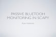 Passive Bluetooth Monitoring in Scapy · ESSENTIAL BLUETOOTH • nap • non-signiﬁcant for communication • vendor association • uap • upper address part • vendor association