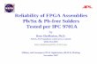 Reliability of FPGA Assemblies Pb/Sn & Pb-free … · Reliability of FPGA Assemblies Pb/Sn & Pb-free Solders Tested per IPC 9701A by ... IPC 9701- “Performance Test Methods and