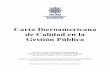 Carta Iberoamericana de Calidad en la Gestión Pública Iberoamericana... · Delegación de los Gobiernos iberoamericanos, reunidos los días 31 de mayo y 1° de junio de 2007, en