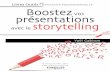 Boostez vos présentations avec le storytellingmultimedia.fnac.com/multimedia/editorial/pdf/9782212555158.pdf · Le storytelling serait-il un grand secret que seuls quelques initiés
