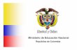 República de Colombia - mineducacion.gov.co · Ministerio de Educación Nacional República de Colombia Ministerio de Educación Nacional República de Colombia