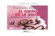 EL SUENO DE UNA BRUJA - libroesoterico.comlibroesoterico.com/biblioteca/Espiritismo/Florinda Donner El sueno... · EL SUEÑO DE LA BRUJA FLORINDA DONNER . 2 ... implacable examen