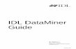 IDL DataMiner Guide - Michigan Technological .ENVI® and IDL ® are registered ... IDL DataMiner
