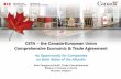 CETA the Canada-European Union Comprehensive Economic & Trade Agreement · CETA – the Canada-European Union Comprehensive Economic & Trade Agreement An Opportunity for Companies