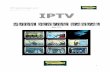 IPTV: Quick Service manual – rev. 1.7 IPTV · IPTV: Quick Service manual – rev. 1.7 7 1.9. BRAND OF VISIO COMPATIBLE VIDEO HEAD END/ IP GATEWAY TESTED The view of IPTV server
