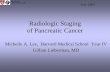 Radiologic Staging of Pancreatic Cancereradiology.bidmc.harvard.edu/LearningLab/gastro/Lee.pdf · Radiologic Staging of Pancreatic Cancer ... The Pancreas in the ... – pancreatic