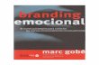branding emocional - dhi.mx Emocional -Presencia de Marca-.pdf · La presencia transmite el ambiente emocional y sensorial que envuelve a una marca. Las marcas no son eståticas,