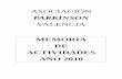 PARKINSONparkinson-valencia.com/MEMORIA_2010.pdf · La enfermedad de Parkinson, es una patología CRÓNICA, DEGENERATIVA Y ... -Tratamiento y rehabilitación basada en Fisioterapia