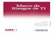 MMaarrccoo ddee RRiieessggooss ddee TTII - colmich.edu.mx · Directrices de gestión ... ISACA® Journal, y desarrolla estándares internacionales en control y auditoría de ... ISACA