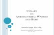 Update on Antibacterial Washes and Rubs - ISSA · Consumer Antibacterial Washes ... May be liquid, foam, gel, leaflets, bar, etc. ... Update on Antibacterial Washes and Rubs Author: