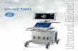 Vivid S60 - Medinco · Welcome to the Vivid™ S60 from GE Healthcare - a portable, robust 2D system that takes cardiovascular ultrasound to new heights by helping reduce non-diagnostic