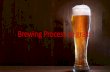 Brewing Process all grain - South Dakota State …€¢How to Brew –John Palmer •Brewing elements series •Water –John Palmer and Colin Kaminski •Yeast –Christ White and