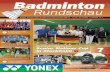 Badminton Rundschau - Ausgabe 7/2009 · BABOLAT Satelite Nitro 119,– 129,– ... Senior Nations Cup 2009. Nachdem sich im vergangenen Jahr, nach der kurzfristigen Ab-sage der Polen