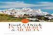 Food & Drink IN ALMERÍA & MURCIA - murciaturistica.es · Food & Drink IN ALMERÍA & MURCIA Written by Kavita Favelle Images by Kavita Favelle, iStock ... least for the delicious