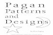 Pagan Patterns and Designs - algothsgrove.files.wordpress.com · Chevalier, Jean Gheerbrant, Alain 1996 The Penguin Dictionary of Symbols. Translated by John Buchanan-Brown. England: