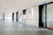SAFE, HYGIENIC, RELIABLE AND ECO-EFFICIENT KONE … · KONE doors for hospitals 3 KONE manufactures, installs, maintains and modernizes automatic building doors, elevators, and escalators.