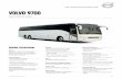 VOLVO 9700 - Prevost · • All-wheel disc brakes with antilock braking system (ABS) with double circuitry ... • onic Braking System 5th generation Electr (EBS) VOLVO 9700. Dependability