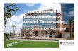 Universidad Interamericana para el Desarrollo - uaa.mx · debe permitir resolver conflictos, esclarecer motivos y fantasías , ... para continuar aprendiendo de forma autónoma a