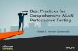 Best Practices for Comprehensive WLAN Performance Testing · Best Practices for Comprehensive WLAN Performance Testing. #WLPC. Robert A. Ferruolo @raferruolo. Quick Poll: Performance