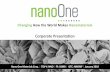 Changing How the World Makes Nanomaterials · Nano One does not intend, and does not assume any obligation, to update any forward-looking statements orforward-looking informationthat