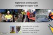 Exploration and Discovery Challenges for Copper in SA · Exploration and Discovery Challenges for Copper in SA ... The Exploration and Discovery Challenges for Copper in South ...