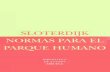 SLOTERDIJK NORMAS PARA EL PARQUE HUMANOraulkoffman.com/wp-content/uploads/2018/10/Sloterdijk-Peter-Normas... · Peter Sloterdijk Normas para el parqu humane o Una respuest a laa Carta